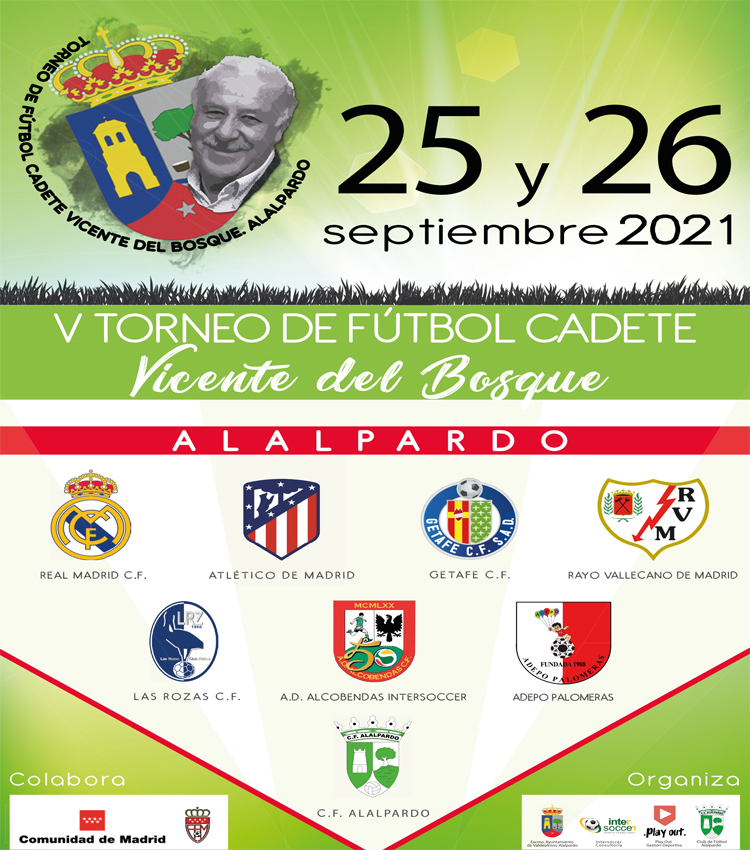 Alalpardo acoge el “V Torneo de Fútbol Cadete Vicente del Bosque” los días 25 y el 26 de septiembre