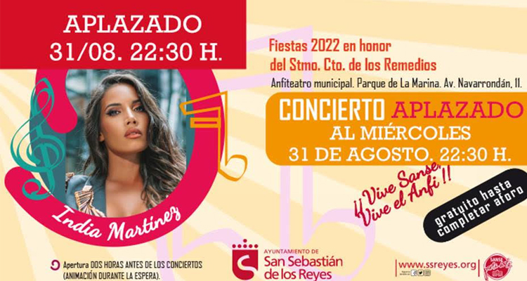 Aplazado al Miércoles, 31 de Agosto, la actuación de India Martínez en San Sebastián de los Reyes