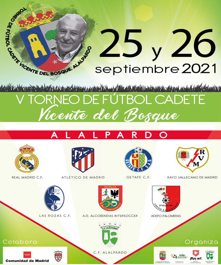 V Torneo de Fútbol Cadete “Vicente Del Bosque” en Alalpardo. Se celebrará los días 25 y 26 de Septiembre