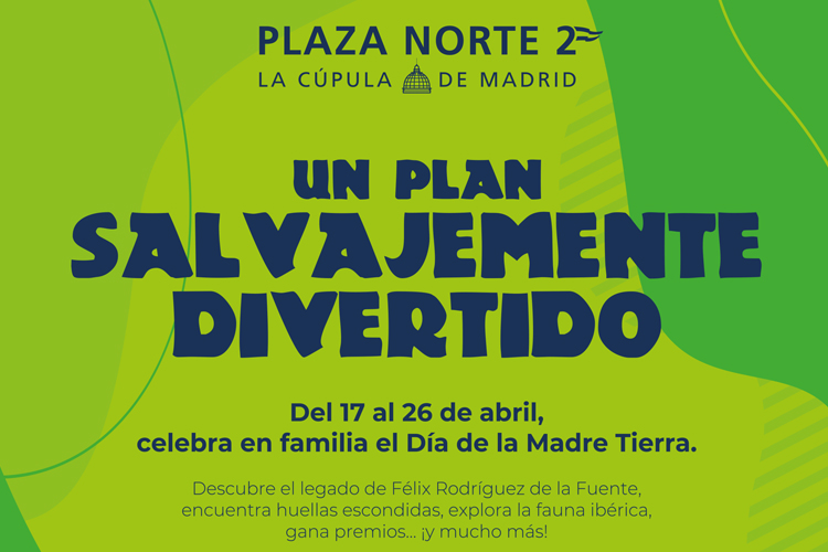 Plaza Norte 2 celebra, del 17 al 26 de abril, el Día de la Madre Tierra con una experiencia familiar inspirada en el legado de Félix Rodríguez de la Fuente