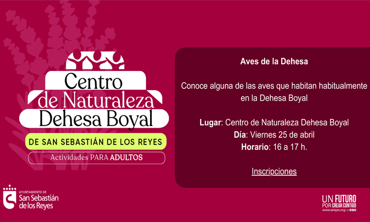 La llegada de abril nos trae dos nuevas actividades en el Centro de Naturaleza de la Dehesa Boyal