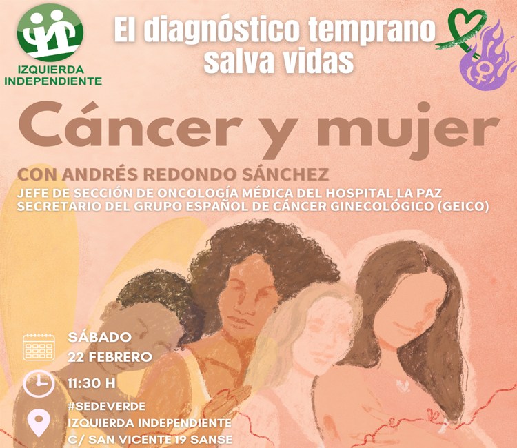 Izquierda Independiente organiza la charla “Cáncer y mujer” de la mano del jefe de oncología de La Paz