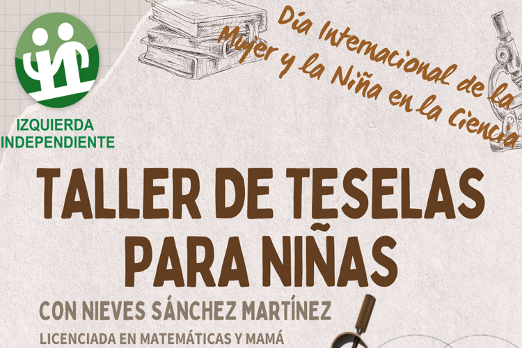 Izquierda Independiente celebra el “Día Internacional de la Mujer y la Niña en la Ciencia” con un taller de teselas para niñas